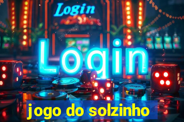 jogo do solzinho